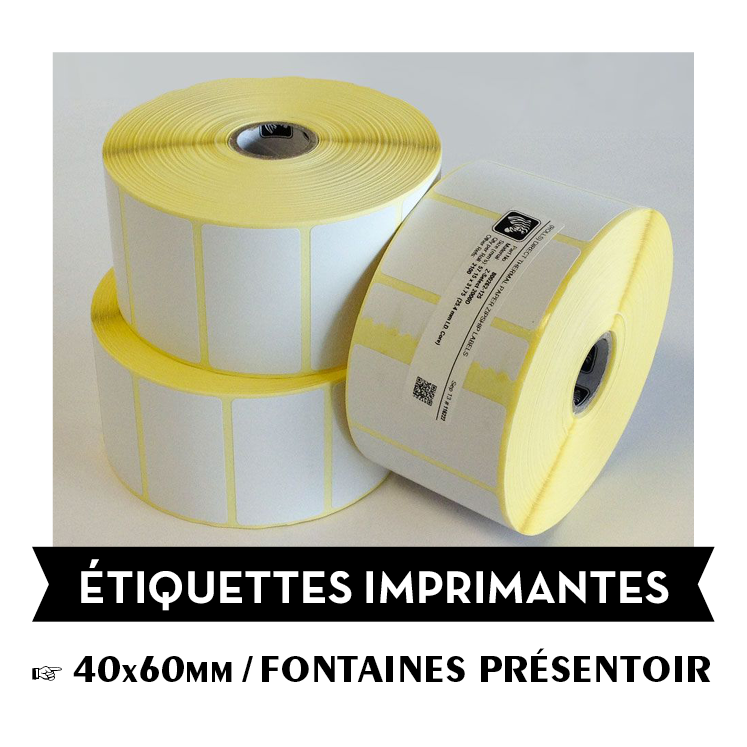 Rouleau d'étiquettes pour Imprimantes 40x60 - Fontaines en présentoir