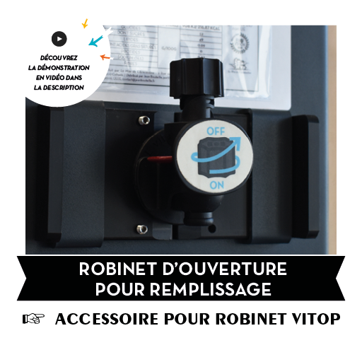 Robinet d'ouverture pour remplissage (accessoire pour robinet Vitop)