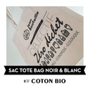 Sac Tote bag - coton bio - "Objectif zéro déchet" - noir et blanc